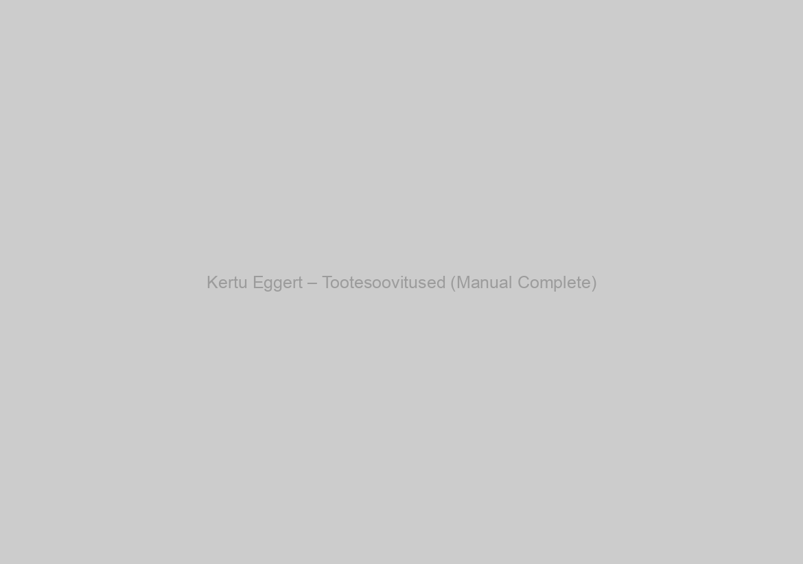 Kertu Eggert – Tootesoovitused (Manual Complete)